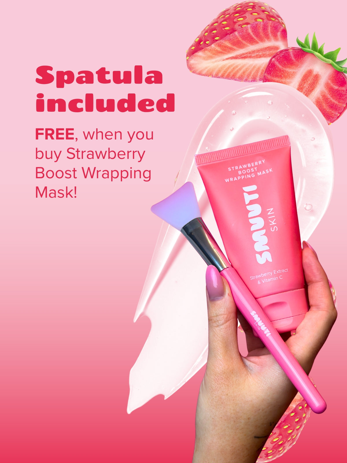 free spatula included when you buy strawberry boost wrapping mask