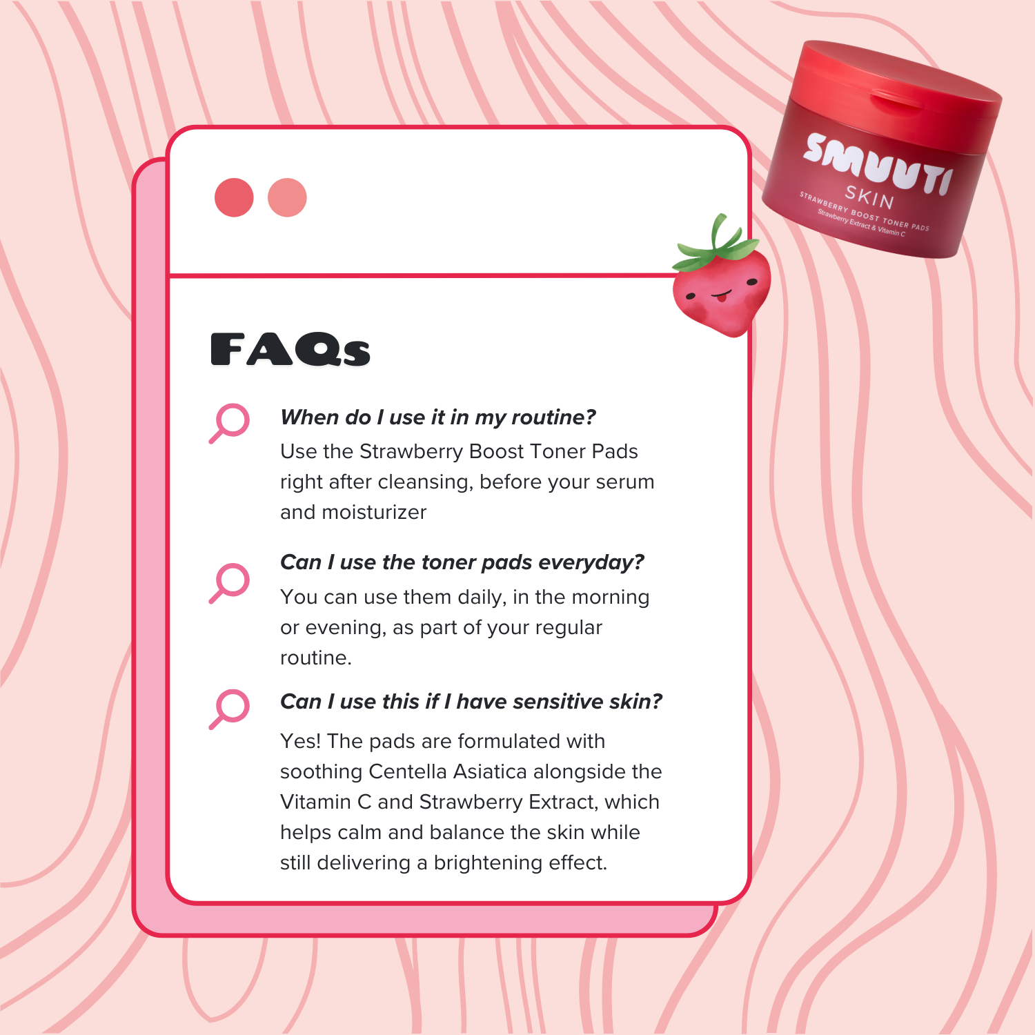A pink and white FAQ graphic for SMUUTI SKIN toner pads, featuring product text and a red jar of the product on a pink wavy background.
